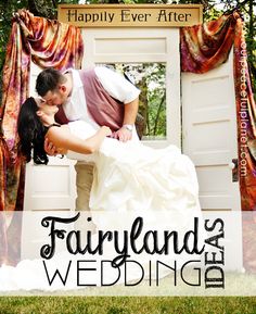 a man and woman kissing in front of a white door with the words fairyland's wedding written on it