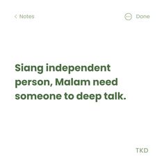 a white and green poster with the words sing independent person, muslim need someone to deep talk