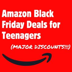 an amazon black friday deal for teenagers