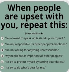 a sign that says, when people are upset with you, repeat this i'm allowed to speak up & stand up for myself