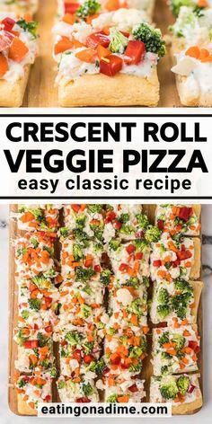 different types of veggie pizzas on wooden cutting board with text overlay reading crescent roll veggie pizza easy classic recipe