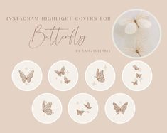 the butterflies are arranged in different shapes and sizes, with text below them that reads instagram highlight covers for butterflies