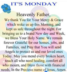 a poem that reads it's monday heavenly father, we thank you for your memory