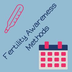 Fertility Awareness Method, Natural Family Planning, Fertility Awareness, Family Planning, Fertility