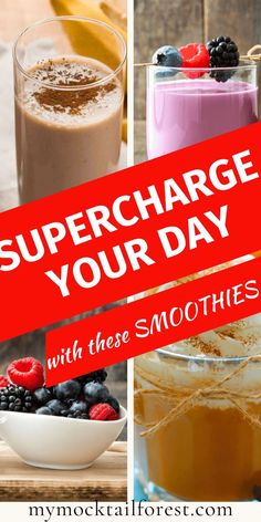 three different pictures with the words supercharge your day and smoothies in them