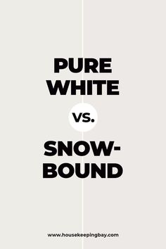 Pure White vs. Snowbound by Sherwin Williams Sherwin Williams Pure White Vs Snowbound, Snowbound Interior Walls, Snowbound Trim Sherwin Williams, Pure White Vs Snowbound, Snowbound Vs Alabaster, Sherwin Williams Snowbound