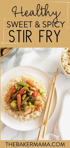 the healthy sweet and spicy stir fry is ready to be eaten with chopsticks