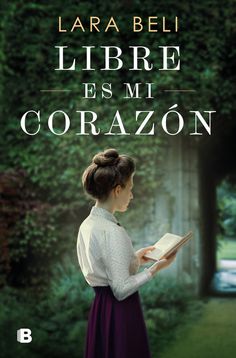 the cover of larrabeli libre es mi corazon, with a woman in