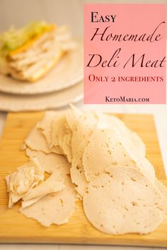 homemade deli meat on a cutting board with text overlay that reads easy homemade deli meat only 2 ingredients