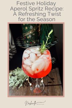 the festive holiday aperoli spritz recipe is a refreshing twist for the season