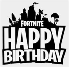 the fortnite happy birthday logo is shown in black and white, with an image of