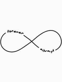 the word forever is written in black ink on a white background with an infinite symbol