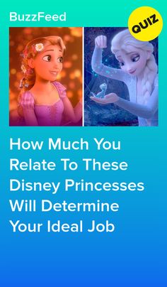 an advertisement with the words how much you related to these disney princesses will determine your ideal job