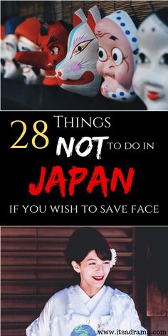 two pictures with the words 28 things not to do in japan if you wish to save face