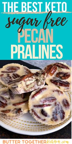 the best keto sugar - free pecan pralies on a white plate