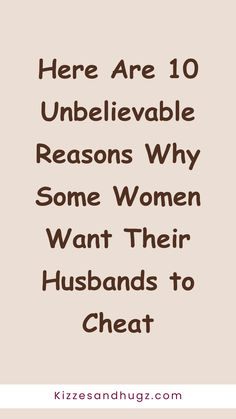 Cheat On Me, Cheating Husband, Think Deeply, Meeting Someone, Wishes For You, 10 Reasons