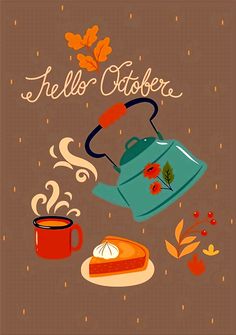 there is a tea kettle and cup on the table with autumn leaves around it that says hello october