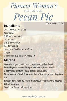 a recipe for a homemade pecan pie with instructions on the bottom and in the middle