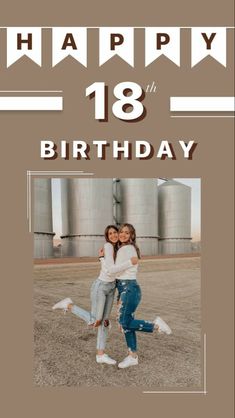 two girls hugging each other in front of a happy 18th birthday card with the words happy