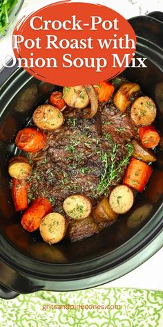 the crock pot roast with onion soup mix is ready to be served in the slow cooker