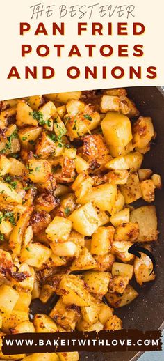 pan fried potatoes and onions in a skillet with text overlay