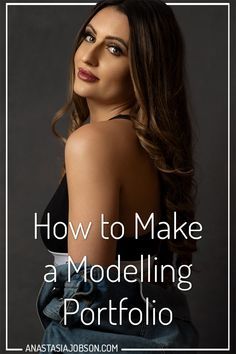 a woman with her back to the camera and text how to make a modeling profile