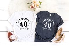 two shirts that say just married and 40 years ago