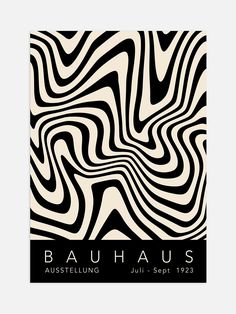 an abstract black and white poster with the words bauhaus on it's side