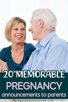 an older man and woman sitting next to each other with the text 20 memorable pregancy