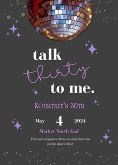 a flyer for a party with a disco ball and stars in the background, says talk that's to me kourtney's 50th may 4