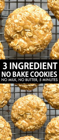 three ingredient no bake cookies on a cooling rack with text overlay that reads 3 ingredient no bake cookies no milk, no butter, 5 minutes