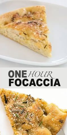 two slices of pizza on a white plate with the words, one hour focaccia