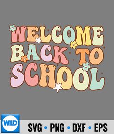 welcome back to school sign with flowers and stars