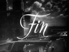 the word fin is lit up in black and white