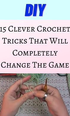 a person is holding a piece of paper with the words, diy 15 clever tricks that will completely change the game