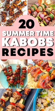 the top 20 summer time kabobs recipes