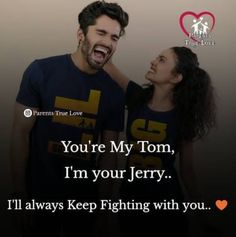 a man and woman laughing together with the caption you're my tom, i'm your jerry