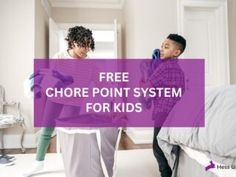 two children playing in a bedroom with the text free chore point system for kids