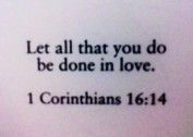 a close up of a piece of paper with the words let all that you do be done in love