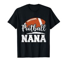 PRICES MAY VARY. This novelty birthday football design is for a Nana. With a graphic of the football silhouette, it will surely be a hit with your Nana on a game day or special day. Wear it when going to the match and show your pride for your kid. Recommend this design to friends who are searching for a gift idea for football families. Lightweight, Classic fit, Double-needle sleeve and bottom hem Football Silhouette, Nana T Shirts, Compression T Shirt, Mens Workout Shirts, Sports Activewear, Mothers Day T Shirts, Sports Lover, Kids Clothes Boys, Football Player