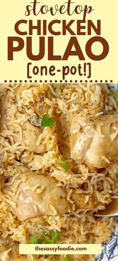 chicken and rice dish with text overlay that reads slow cooker chicken pulao one pot