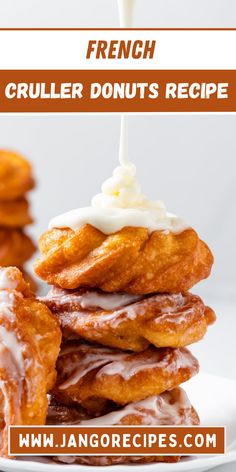 french cruller donuts recipe on a white plate with the title overlay