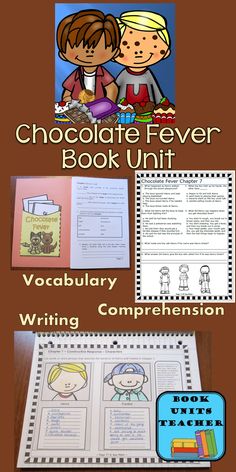 the chocolate fever book unit is filled with information for writing and using it as an activity