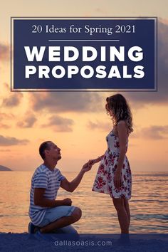 a man kneeling down next to a woman on the beach with text overlay reading 20 ideas for spring wedding proposals