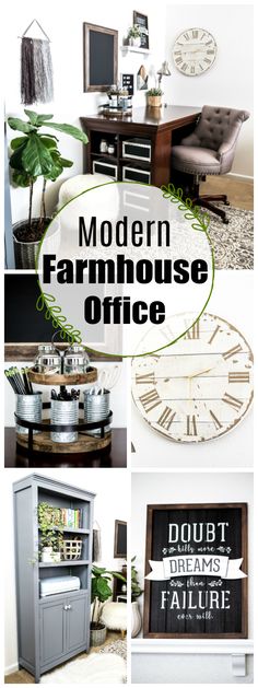 a collage of photos with the words modern farmhouse office