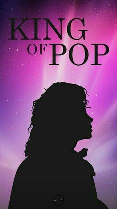 the poster for king of pop, featuring a silhouette of a man with long hair