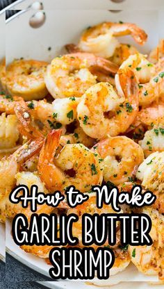 how to make garlic butter shrimp