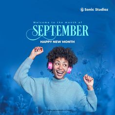 a woman with headphones on her ears and the words, welcome to the month of september