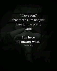 the quote i love you that means i'm not just here for the pretty parts