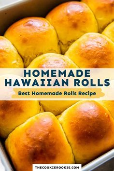 homemade hawaiian rolls in a baking pan with the title overlay reading homemade hawaiian rolls best homemade rolls recipe